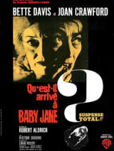 Qu\'est-il arrivé à Baby Jane ? de Robert Aldrich